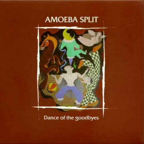 Amoeba Split – Dance Of The Goodbyes (2010)