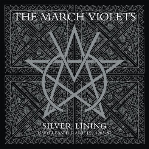 The March Violets - Silver Lining (rarities 1985-87) (2023) Hi Res