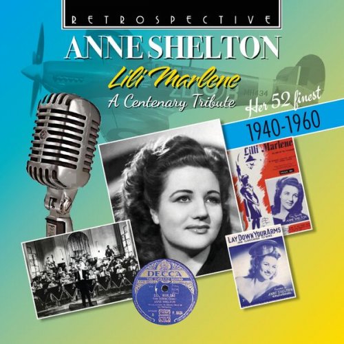 Anne Shelton - Lili Marlene - A Centenary Tribute (2023)