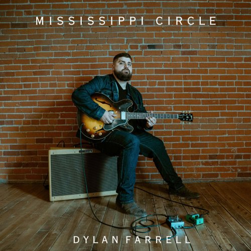 Dylan Farrell - Mississippi Circle (2023) Hi Res