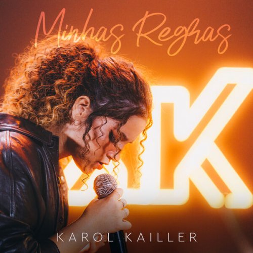 Karol Kailler - Minhas Regras (2023) Hi-Res