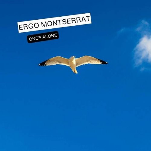 Ergo Montserrat - Once Alone (2023)