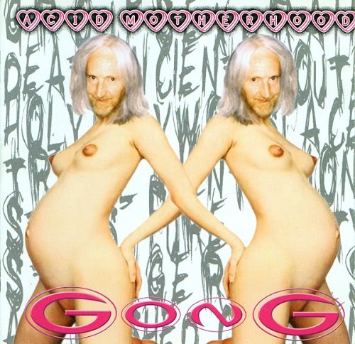 Gong - Acid Motherhood (2004)