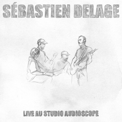 Sébastien Delage - Live au Studio Audioscope (Live) (2023) Hi-Res