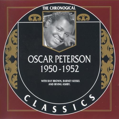 Oscar Peterson - The Chronological Classics: 1950-1952 (2003)