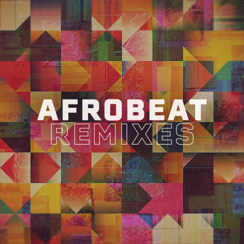 VA - Afrobeat Remixes (2023)