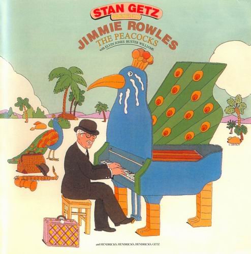 Stan Getz Presents Jimmie Rowles - The Peacocks (1977)