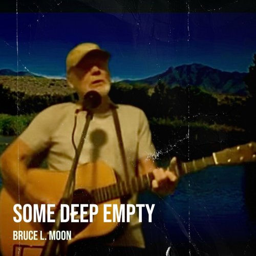 Bruce L. Moon - Some Deep Empty (2023)