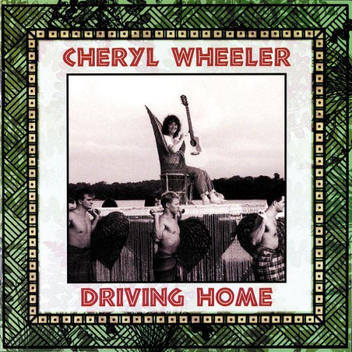 Cheryl Wheeler - Driving Home (1993)