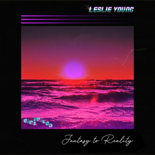 Leslie Young - Fantasy To Reality (2023)