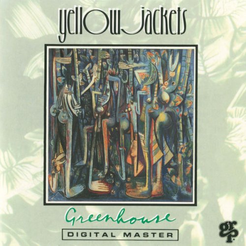 Yellowjackets - Greenhouse (1990) FLAC