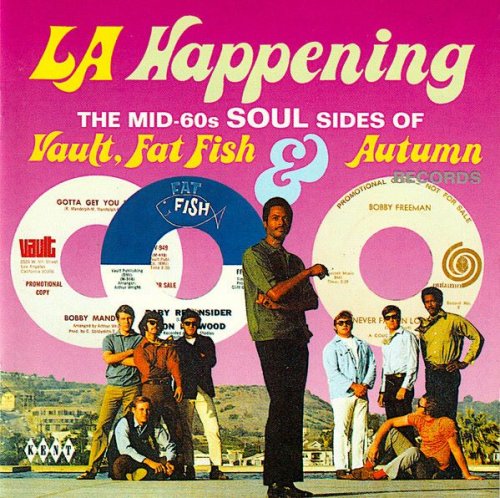 VA - LA Happening: The Mid-60s Soul Sides of Vault, Fat Fish & Autumn Records (1995)