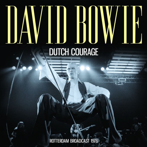 David Bowie - Dutch Courage (2023)