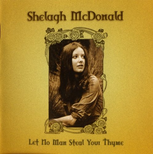 Shelagh McDonald - Let No Man Steal Your Thyme (2005) CDRip