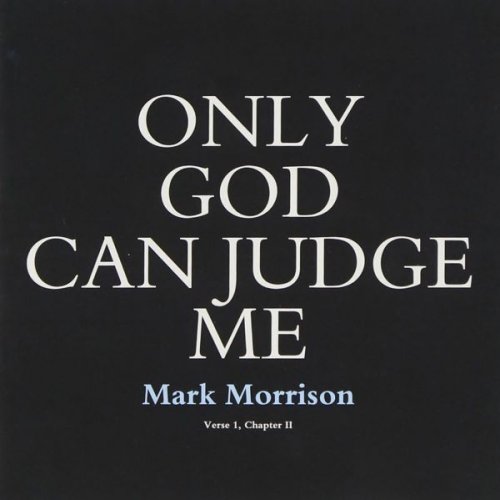 Mark Morrison - Only God Can Judge Me (1997)