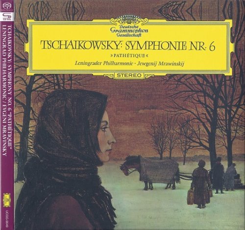 Evgeny Mravinsky, Leningrad Philharmonic - Tchaikovsky: Symphony No 6 "Pathétique" (1961) [2012 SACD]