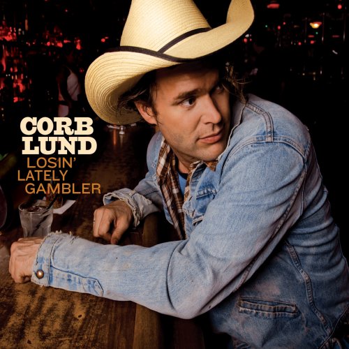 Corb Lund - Losin' Lately Gambler (2009)