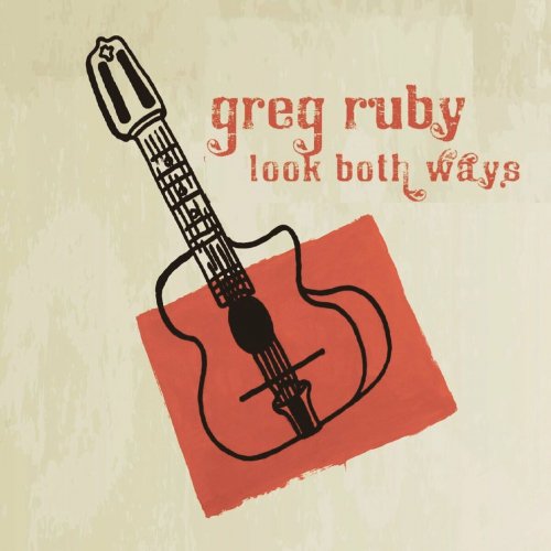 Greg Ruby - Look Both Ways (2023)