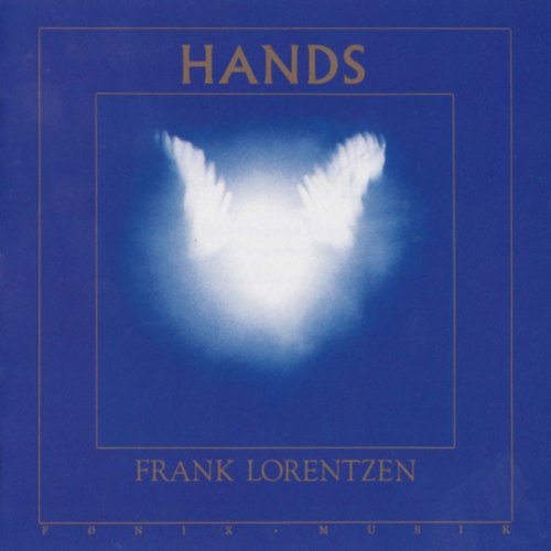 Frank Lorentzen - Hands (1986)