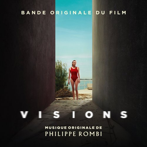 Philippe Rombi - Visions (Bande originale du film) (2023) [Hi-Res]