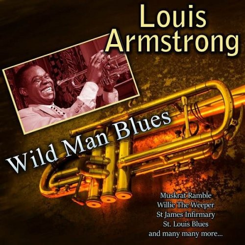 Louis Armstrong - Wild Man Blues (2023)
