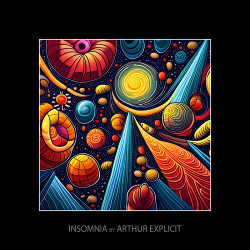 Arthur Explicit - Insomnia (2023)