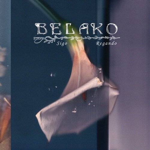 Belako - Sigo Regando (2023) Hi Res