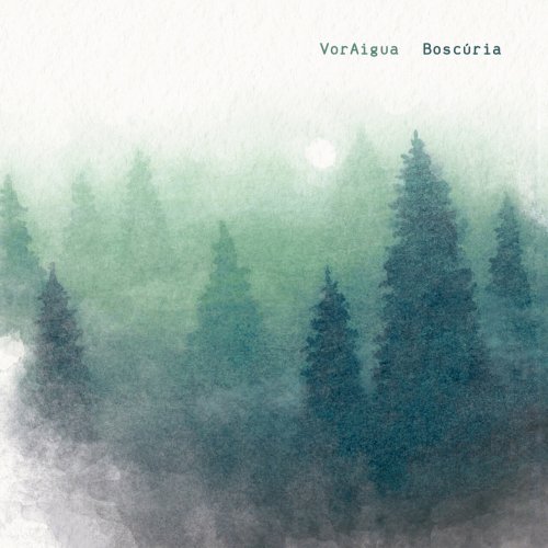 VorAigua - Boscúria (2023) [Hi-Res]