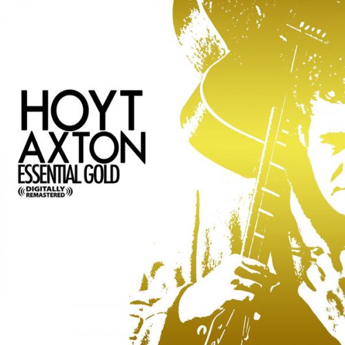 Hoyt Axton - Essential Gold (Digitally Remastered) (2015) FLAC