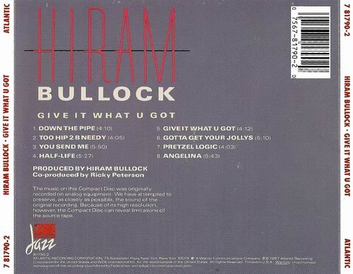 Hiram Bullock - Give It What U Got (1987) CD Rip