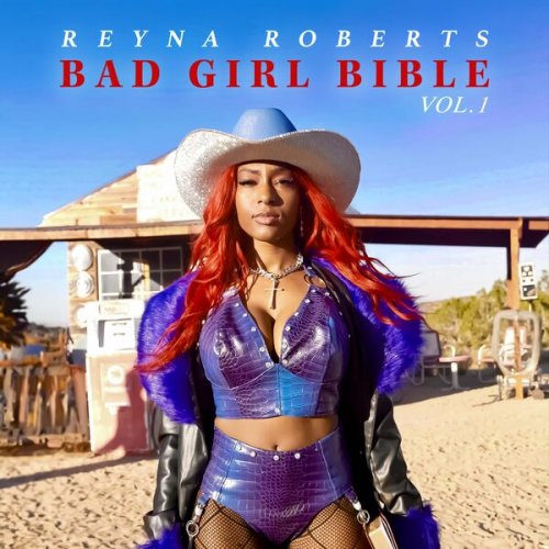 Reyna Roberts - Bad Girl Bible, Vol. 1 (2023)