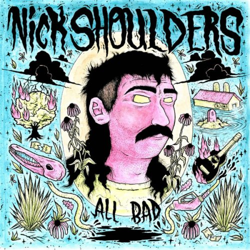 Nick Shoulders - All Bad (2023) [Hi-Res]