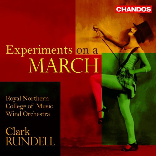 Royal Northern College of Music Wind Orchestra, Clark Rundell - Experiments on a March (2006)