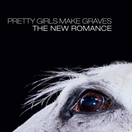 Pretty Girls Make Graves - The New Romance (20th Anniversary Edition) (2023)