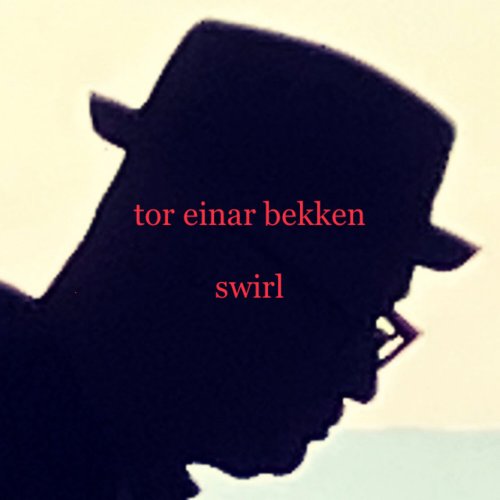 Tor Einar Bekken - swirl (2023)