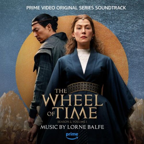 Lorne Balfe - The Wheel of Time: Season 2, Vol. 1 (Prime Video Original Series Soundtrack) (2023) [Hi-Res]