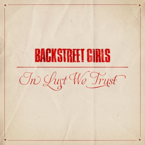 Backstreet Girls - In Lust We Trust (2023) [Hi-Res]