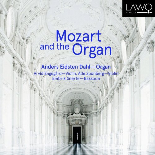 Anders Eidsten Dahl - Mozart and the Organ (2023) [Hi-Res]