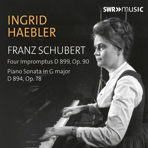 Ingrid Haebler - Schubert: Piano Sonata in G Major, Op. 78, D. 894 "Fantasie" & 4 Impromptus, Op. 90, D. 899 (2023)