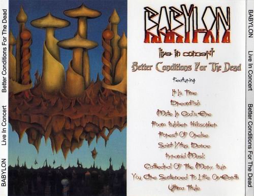 Babylon - Live In Concert-Better Conditions For The Dead (2002)