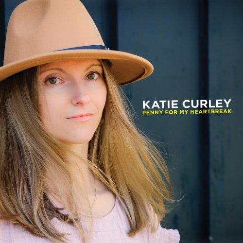 Katie Curley - Penny For My Heartbreak (2023)