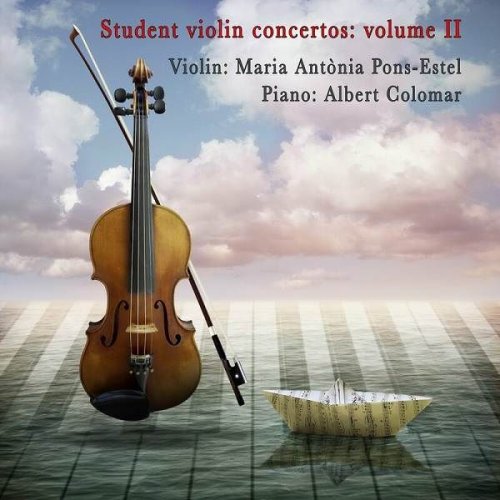 María Antonia Pons-Estel - Student Violin Concertos: Volume II (2023)