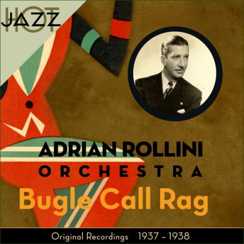 Adrian Rollini - Bugle Call Rag (Original Album 1937 - 1938)