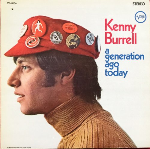 Kenny Burrell - A Generation Ago Today (1967) LP