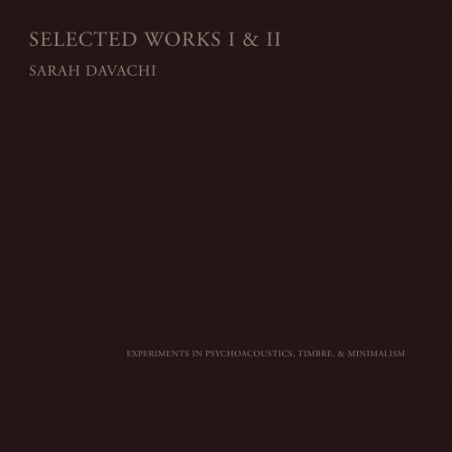 Sarah Davachi - Selected Works I & II (2023) [Hi-Res]