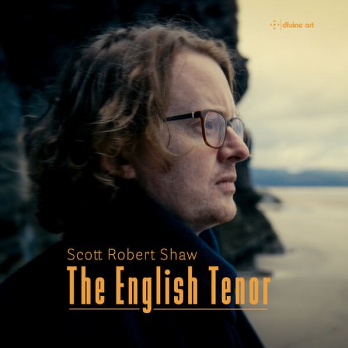 Scott Robert Shaw, Luba Podgayskaya, Eva de Vries, William Drakett, Emilie Bastens, James Williams - The English Tenor (2023) [Hi-Res]