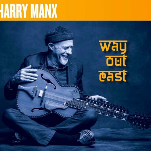 Harry Manx - Way Out East (2023)