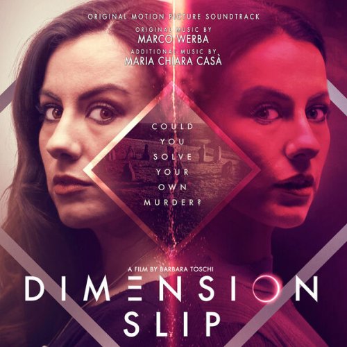 Marco Werba, Maria Chiara Casà - Dimension Slip (Original Motion Picture Soundtrack) (2023) [Hi-Res]