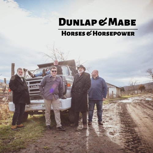 Dunlap & Mabe, Danny Knicely, Jack Dunlap, Robert Mabe - Horses & Horsepower (2023)