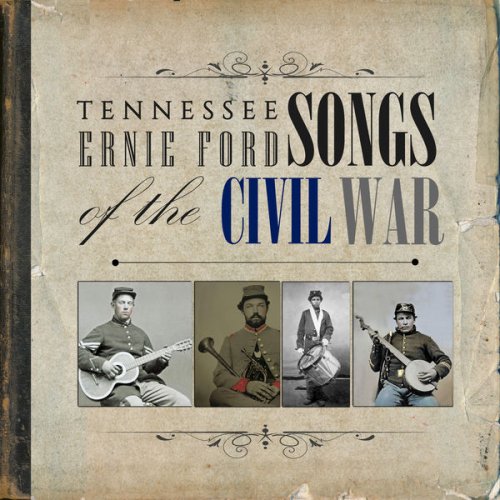 Tennessee Ernie Ford - Songs Of The Civil War (1961)